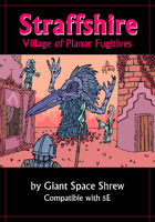 Straffshire: Village of Planar Fugitives (5E)
