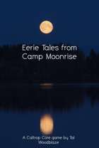 Eerie Tales from Camp Moonrise