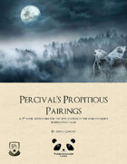 Percival's Propitious Pairings
