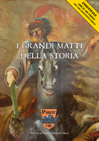 I Grandi Matti Della Storia