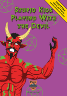 Stupid Kids Playing With the Devil [Italiano]