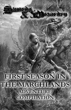 First Season in the Marchlands - Adventure Compilation Compatible with Swords and Wizardy