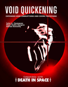 Void Quickening: Expanded Void Corruption and Cosmic Mutations for Death in Space