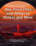 d66 Alien Ores and Alloys to Detect and Mine