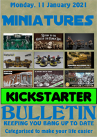 Miniatures Kickstarter Bulletin 11th January 2021