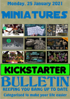 Miniatures Kickstarter Bulletin 25th January 2021