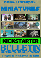 Miniatures Kickstarter Bulletin 8th February 2021