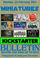 Miniatures Kickstarter Bulletin 22nd February 2021