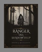 Ranger des Shadow Deep: Ein Tabletop-Abenteuerspiel