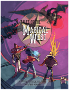Tales of the Magical West Core Book