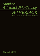 Ætherjack Number 9 Ætherjack’s Ship Catalog