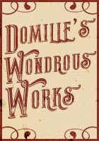 Domille's Wondrous Works