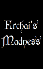 Erchai's Madness