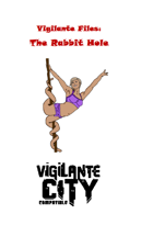 Vigilante Files: The Rabbit Hole
