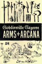 Goblinville - Arms + Arcana