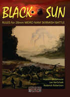 Black Sun - 28mm Weird Nam Skirmish Rules
