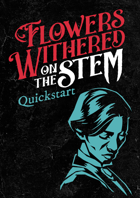 Flowers Withered on the Stem – Quickstart