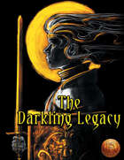 The Darkling Legacy - Adventure for 13th Age