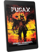 Heroes & Hardships: D'ugax