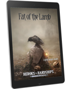 Heroes & Hardships: Fat of the Lamb