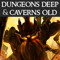 Dungeons Deep and Caverns Old