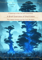 Setting - Shai'Gidon (A Brief Overview)