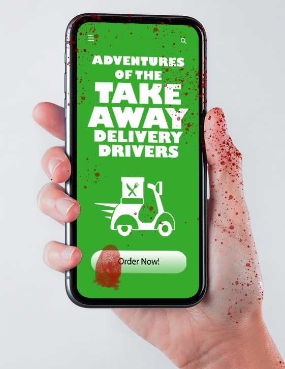 Adventures Of The Take Away Delivery Drivers