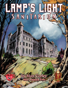 Lamp\'s Light Sanitarium: A horror campaign for 5e