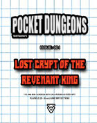 Pocket Dungeons 001: Lost Crypt of the Revenant King