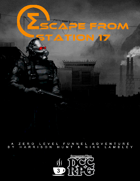 Escape From Station 17 (DCC RPG)