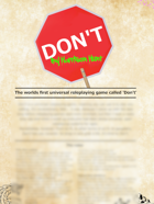 Don't - The world's first universal roleplaying game called Don't