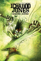 Ichabod Jones: Monster Hunter #3