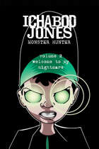 Ichabod Jones: Monster Hunter Volume 2
