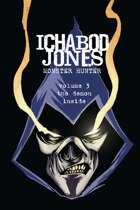 Ichabod Jones: Monster Hunter volume 3