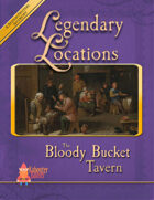 Legendary Locations - The Bloody Bucket Tavern