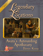 Legendary Locations - Avara’s Astounding Apothecary