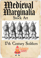 Medieval Marginalia - 17th Century Soldiers - STOCK ART
