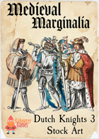 Medieval Marginalia - Dutch Knights 3 - STOCK ART