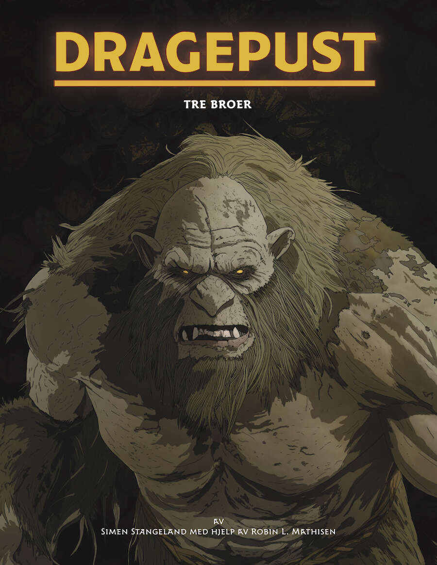 Dragepust: Tre Broer