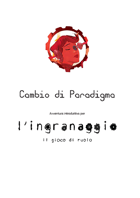 L'Ingranaggio - Avventura:Cambio di Paradigma - (edizione italiana)