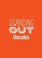 Standing Out - Decades Expansion