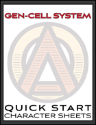 Gen-Cell System (™) Quickstart Character Sheets