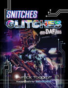 Snitches, Glitches, and DAF Augs