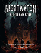 Nightwatch Blood and Bone