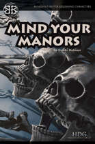 Mind Your Manors