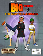 Big Trouble Supplement - The New Challengers