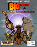 Big Trouble Supplement - Creatures of Babe Island