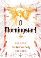 O Morningstar!