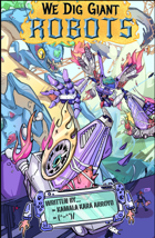 We Dig Giant Robots
