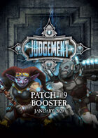 Judgement - Patch 9 Booster